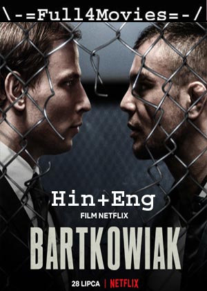 Bartkowiak (2021) 1080p | 720p | 480p WEB-HDRip ORG [Hindi Dubbed + English]