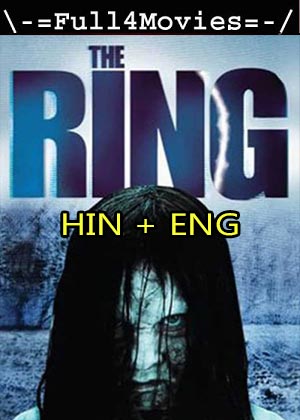 The Ring (2002) 1080p | 720p | 480p BluRay [Hindi Dubbed (ORG) + English]