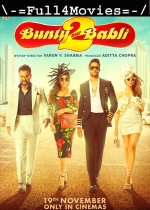 Bunty Aur Babli 2 (2021) 1080p | 720p | 480p WEB-HDRip [Hindi ]