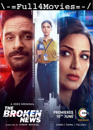 The Broken News – Season 1 (2022) WEB-DL [EP 1 to 8] [Hindi]