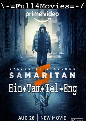 Samaritan (2022) 1080p | 720p | 480p WEB-HDRip Multi Audio [Hindi + Tamil + Telugu + English (DD5.1)]