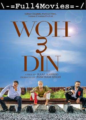 Woh 3 Din (2022) 1080p | 720p | 480p Pre-DVDRip [Hindi (DD2.0)]