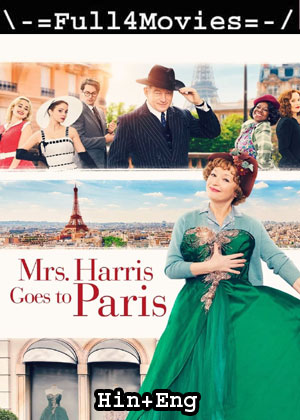 Mrs Harris Goes to Paris (2022) 1080p | 720p | 480p WEB-HDRip Dual Audio [Hindi ORG (DDP5.1) + English]