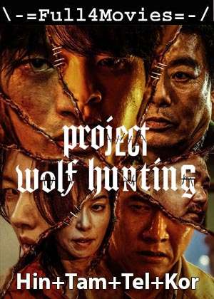 Project Wolf Hunting (2022) 1080p | 720p | 480p WEB-HDRip Multi Audio [Hindi + Tamil + Telugu + Korean (DD2.0)]