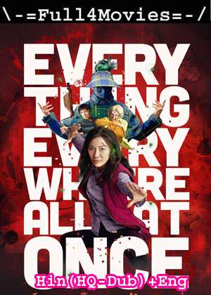 Everything Everywhere All at Once (2022) 1080p | 720p | 480p BluRay Dual Audio [Hindi (HQ-Dub) + English]